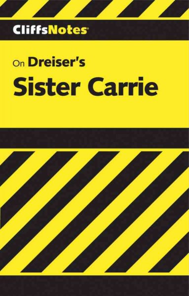 Theodore Dreiser's Sister Carrie [electronic resource] : notes / by Frederick J. Balling.