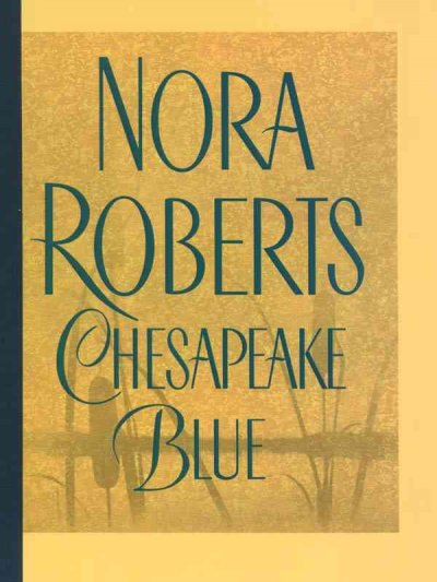 Chesapeake blue / Nora Roberts.