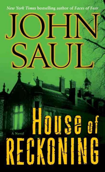 House of reckoning [electronic resource] : a novel / John Saul.