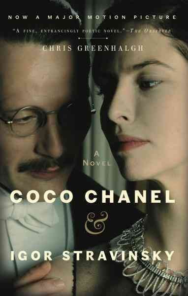 Coco Chanel & Igor Stravinsky [electronic resource] / Chris Greenhalgh.