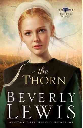 The thorn / Beverly Lewis. --.