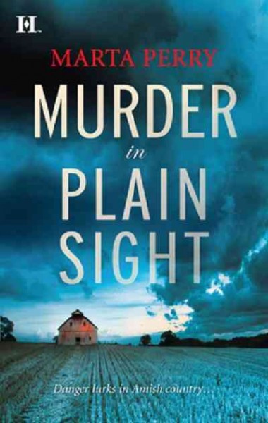 Murder in plain sight [electronic resource] / Marta Perry.