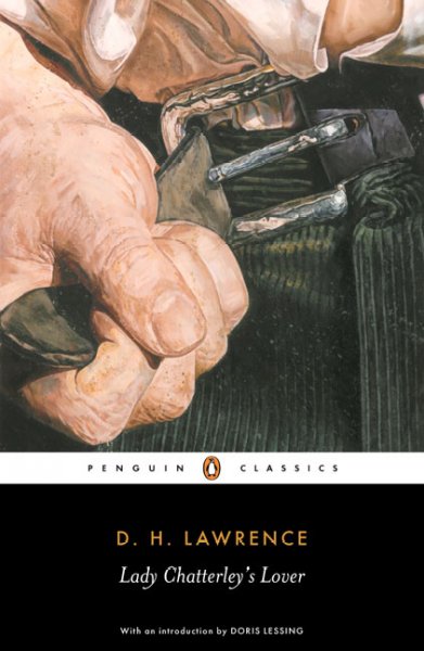 Lady Chatterley's lover ; A propos of "Lady Chatterley's lover" / D. H. Lawrence ; edited with notes by Michael Squires ; with an introduction by Doris Lessing.