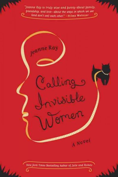 Calling invisible women : a novel / Jeanne Ray.