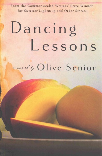 Dancing lessons : a novel / by Olive Senior.