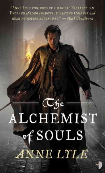 The alchemist of souls / by Anne Lyle.