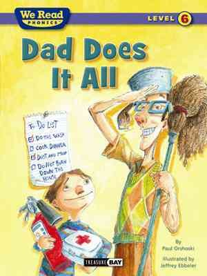 Dad does it all / Paul Orshoski.