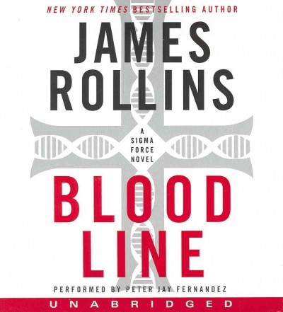Bloodline [sound recording] / James Rollins.