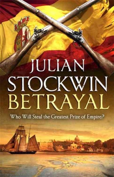 Betrayal / Julian Stockwin.