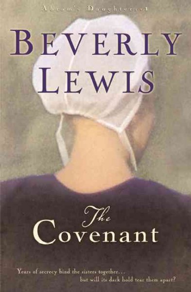 The covenant (Book #1) / [Hard Cover] / Beverly Lewis.