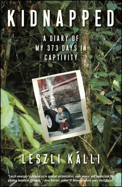 Kidnapped : a diary / Leszli Kalli ; translated by Kristina Cordero.