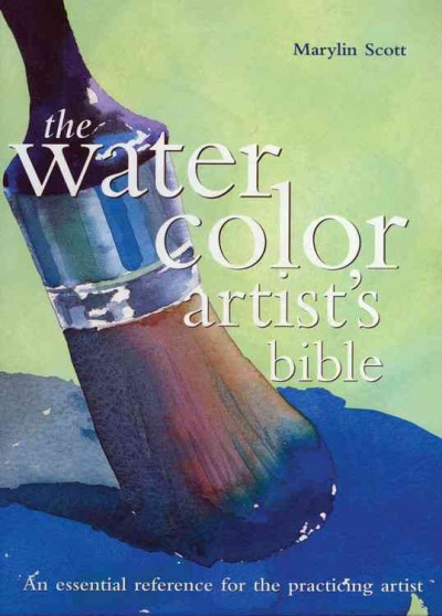 The watercolor artist's bible Hard Cover