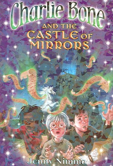 Charlie Bone and the castle of mirrors (Book #4) [Paperback] / Jenny Nimmo.