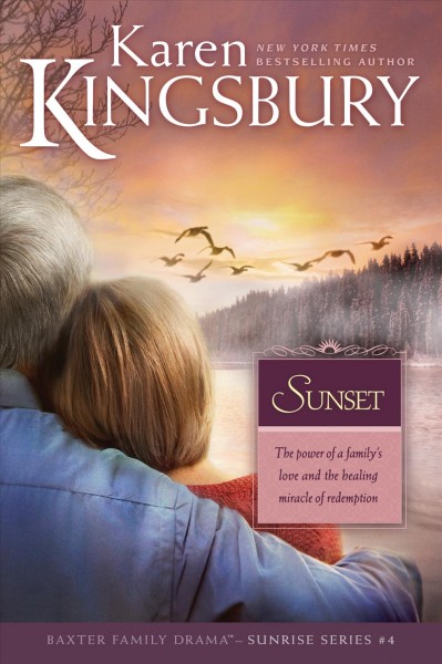 Sunset (Book #4) [Hard Cover] / Karen Kingsbury.