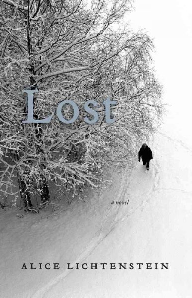 Lost [Hard Cover] : a novel / Alice Lichtenstein.