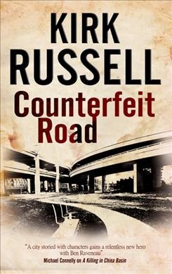 Counterfeit road / Kirk Russell.