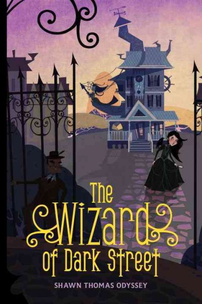 The Wizard of Dark Street : an Oona Crate mystery / Shawn Thomas Odyssey.