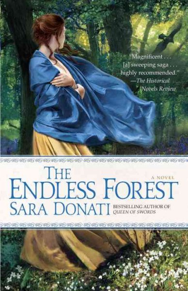 The endless forest : a novel Sara Donati.