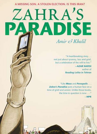 Zahra's paradise / story by Amir & Khalil ; written by Amir ; artwork by Khalil.