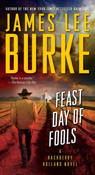 Feast day of fools : a novel / James Lee Burke.