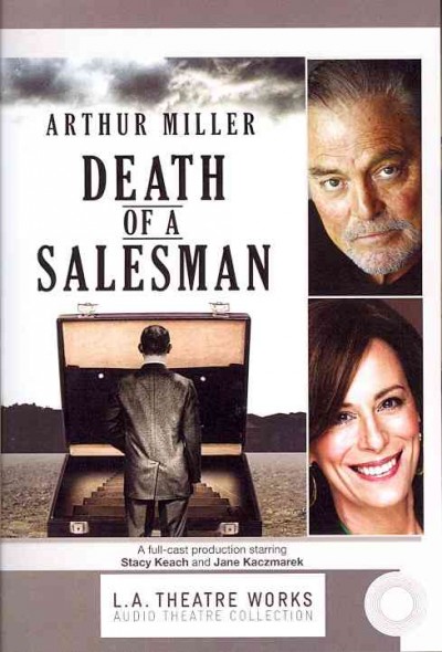 Death of a salesman [sound recording] / by Arthur Miller.
