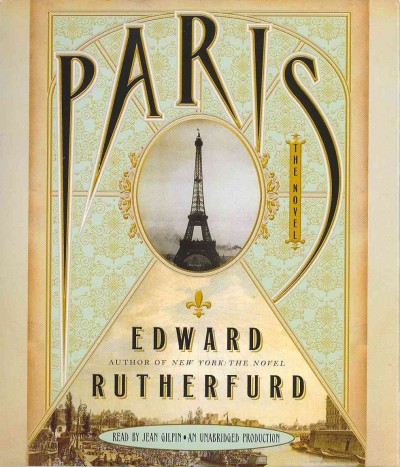 Paris  [sound recording] : the novel / Edward Rutherfurd.