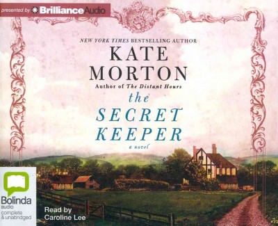 The secret keeper [sound recording] : [a novel] / Kate Morton.