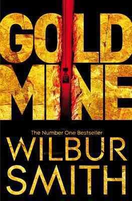Gold mine Wilbur Smith.