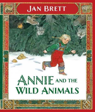 Annie and the wild animals / written and illustrated by Jan Brett.