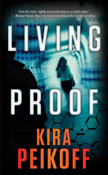 Living proof / Kira Peikoff.