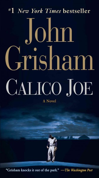 Calico Joe [electronic resource] / John Grisham.