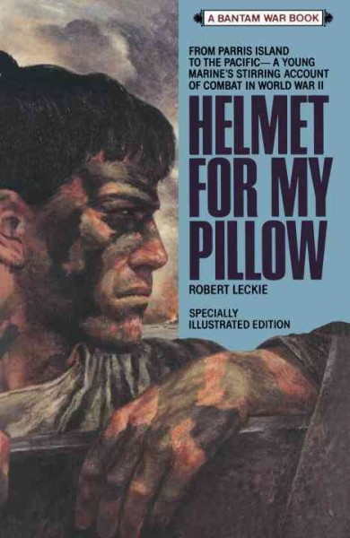 Helmet for my pillow [electronic resource] / Robert Leckie ; [drawings by Fredric Finkelstein ; maps by Benjamin F. Klaessig and Alan McKnight].