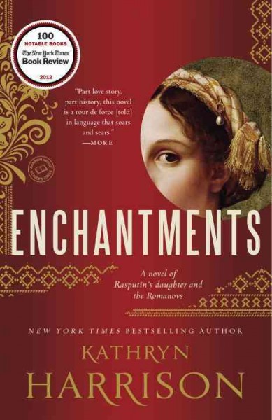 Enchantments [electronic resource] : a novel / by Kathryn Harrison.