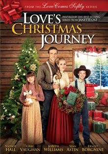Love's Christmas journey [videorecording (DVD)].