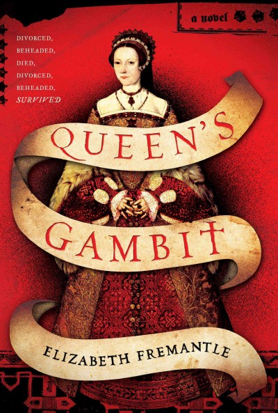 Queen's gambit / Elizabeth Fremantle.