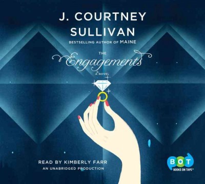 The engagements  [sound recording] : a novel / J. Courtney Sullivan.