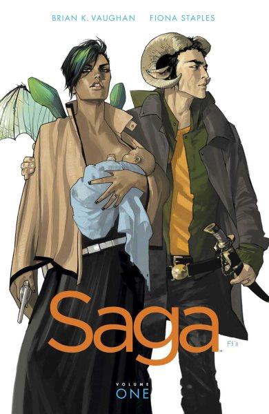 Saga / Book 1 / Brian K. Vaughan, writer ; Fiona Staples, artist ; Fonografiks, lettering + design.
