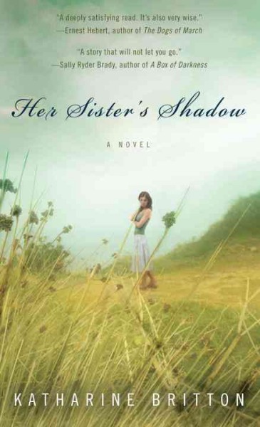Her sister's shadow / Katharine Britton.