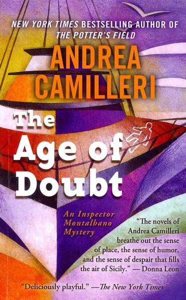 The age of doubt / Andrea Camilleri ; translated by Stephen Sartarelli.