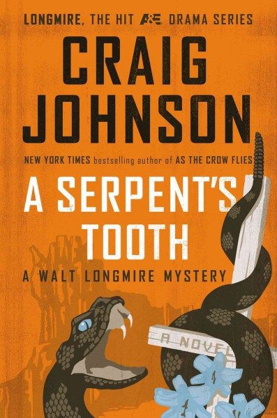 A serpent's tooth / Longmire Book 9 / Craig Johnson.