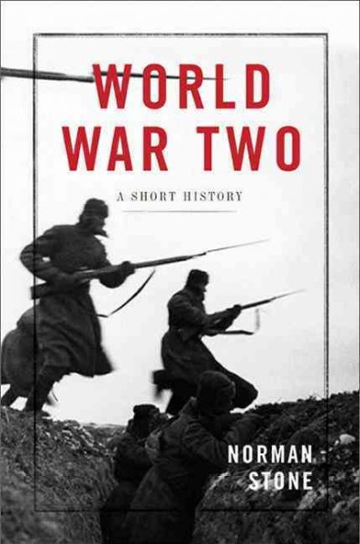 World War Two : a short history / Norman Stone.