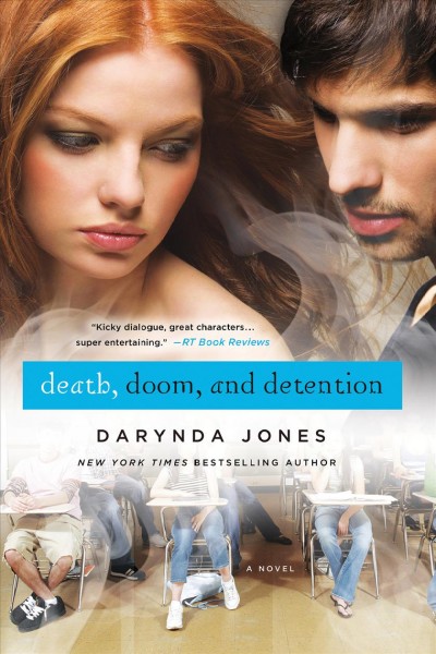 Death, doom, and detention / Darynda Jones.