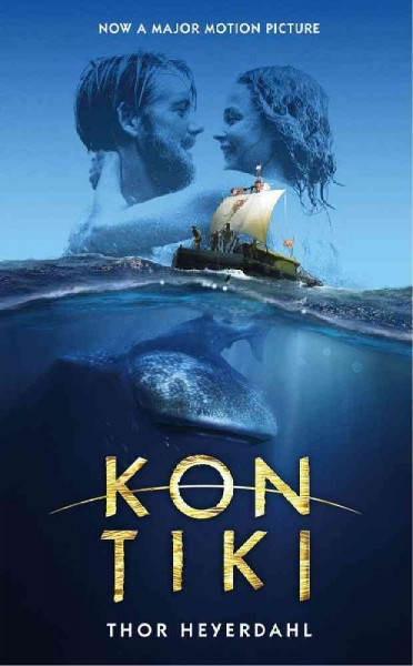 Kon-Tiki : across the Pacific by raft / by Thor Heyerdahl ; translated by F.H. Lyon.