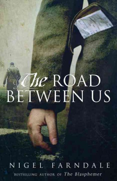 The road between us / Nigel Farndale.