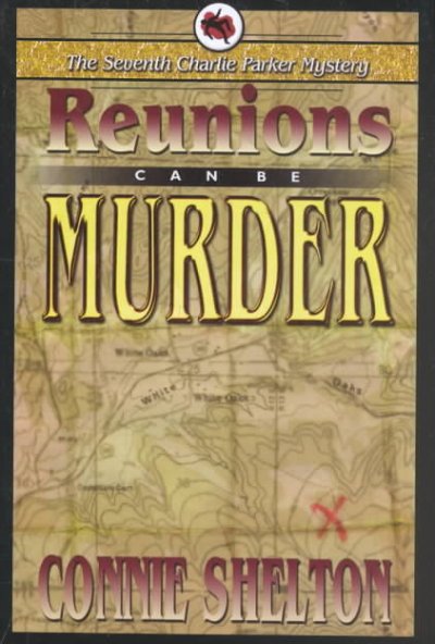 Reunions can be murder / Connie Shelton.