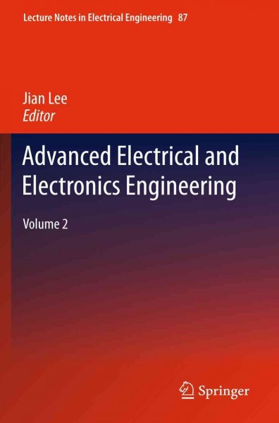 Advanced Electrical and Electronics Engineering [electronic resource] / edited by Jian Lee.