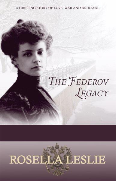 The Federov legacy / Rosella Leslie.