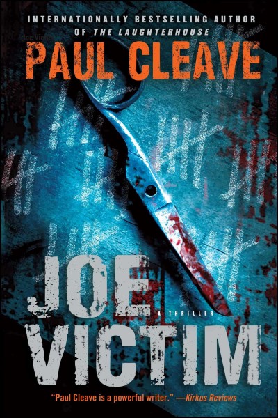 Joe Victim : a thriller / by Paul Cleave.