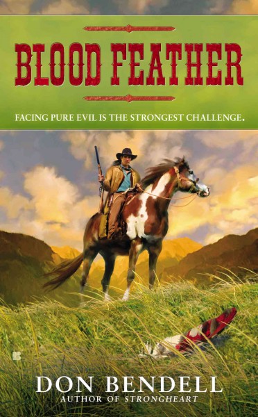 Blood feather / Don Bendell.
