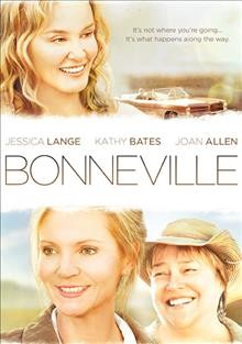 Bonneville [video recording (DVD)] / SenArt Films in association with Drop of Water Productions ; executive producers Bob Brown, R. Michael Bergeron ;  produced by John Kilker, Robert May ; story by Daniel D. Davis, Christopher N. Rowley ; directed by Christopher N. Rowley ; screenplay by Daniel D. Davis.